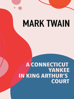 cover image of A Connecticut Yankee in King Arthur's Court